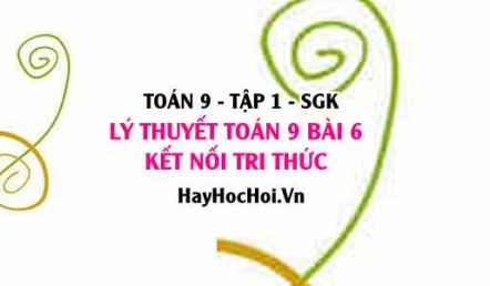 Lý thuyết Toán 9 Bài 6: Bất Phương Trình Bậc Nhất Một Ẩn (Kết Nối Tri Thức)